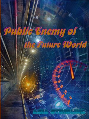 cover image of Public Enemy of the Future World